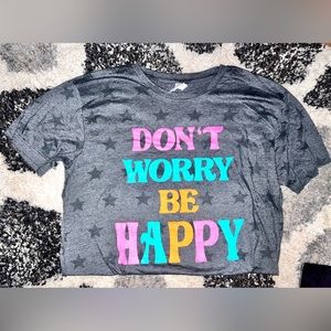 Dont Worry Be Happy Star shirt